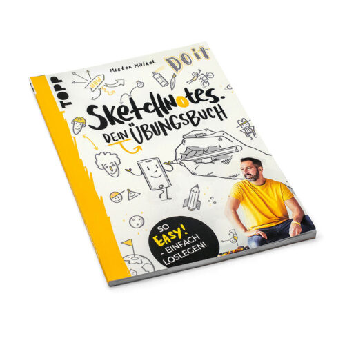 Sketchnotes - Dein Übungsbuch mit Mister Maikel - Ergänzung zum Buch