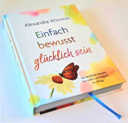 Buch&mehr: Einfach bewusst glücklich sein – 46 Impulse